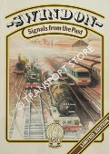 Swindon - Signals from the Past by SHELDON, Peter (ed.)